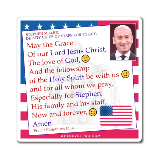 Stephen Miller - Executive White House Deputy Chief of Staff For Policy - The Benediction Blessing Magnet - 4'' - [269]