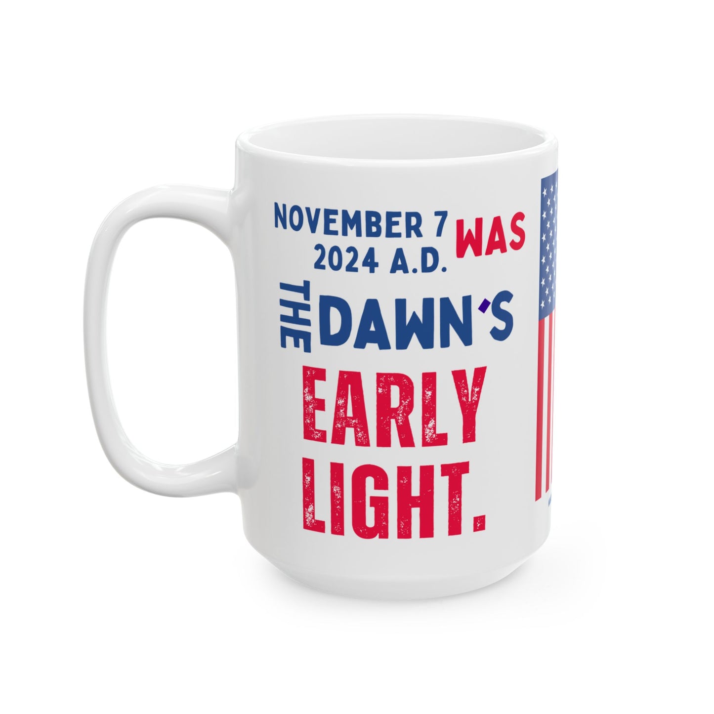 Donald John Trump. - Executive White House President of the United States of America - Dawn - Mug - 15oz - [209]