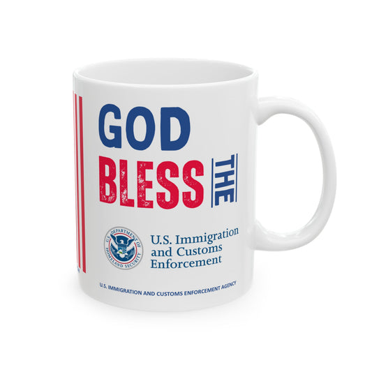 U.S. Immigration and Customs Enforcement Agency - Major Agencies - God Bless - Mug - 11 oz