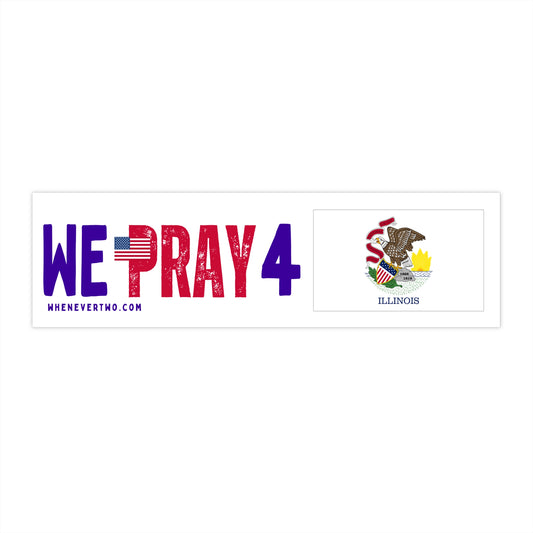 Illinois - We Pray - Bumper Sticker - Regular