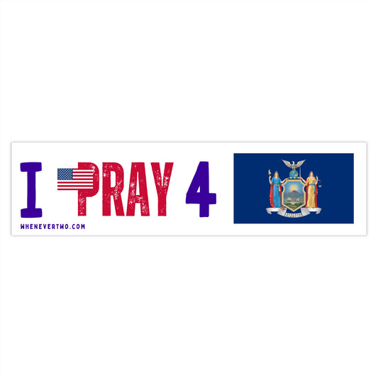 New York - I Pray - Bumper Sticker - Large