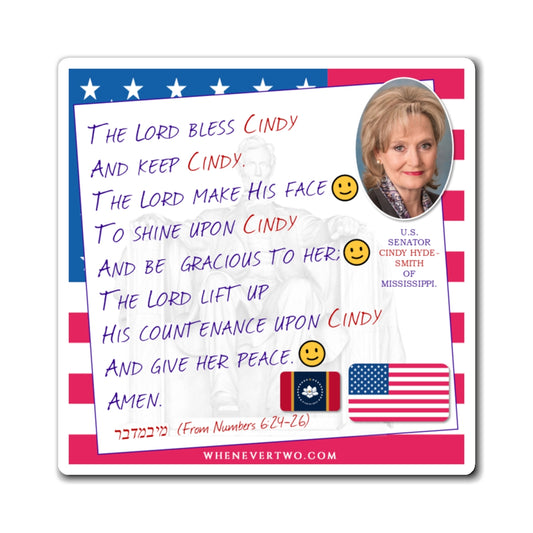 Cindy Hyde-Smith - Legislative Senator Mississippi - The Aaronic Blessing Magnet - 4'' - [236]
