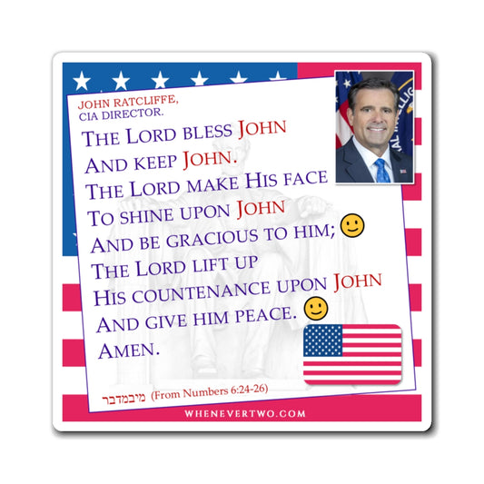 John Ratcliffe - Executive Cabinet CIA Director - The Aaronic Blessing Magnet - 4'' - [109]