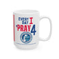 U.S. Cybersecurity and Infrastructure Security Agency - Major Agencies - I Pray - Mug - 15 oz