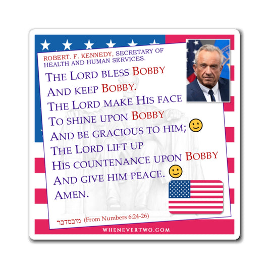 Robert F. Kennedy - Executive Cabinet Secretary of Health and Human Services - The Aaronic Blessing Magnet - 4'' - [114]