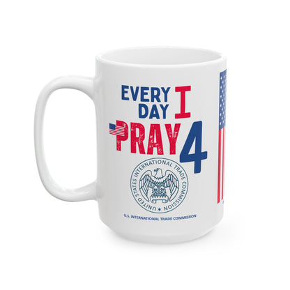 U.S. International Trade Commission - Major Agencies - I Pray - Mug - 15 oz