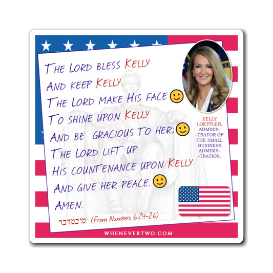 Kelly Loeffler - Executive Cabinet Administrator of the Small Business Administration - The Aaronic Blessing Magnet - 4'' - [