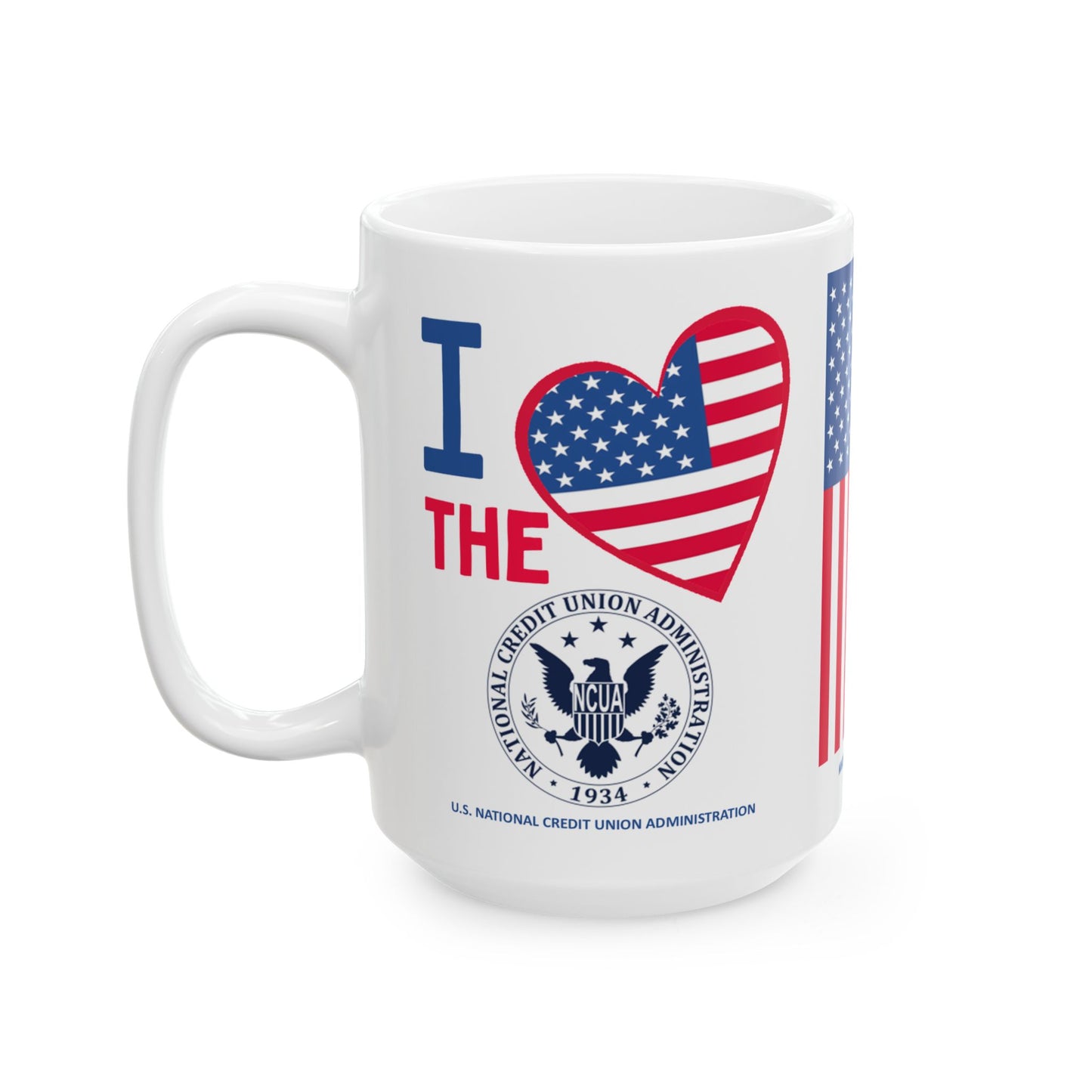 U.S. National Credit Union Administration - Major Agencies - I Love -  Mug - 15 oz