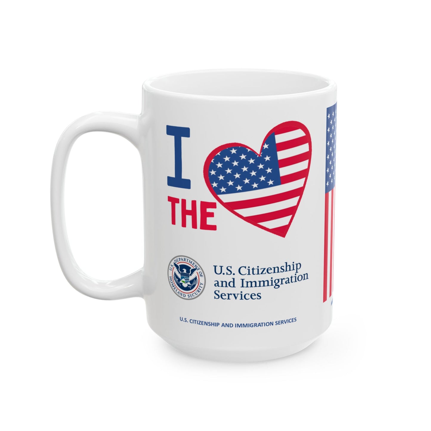 U.S. Citizenship and Immigration Services - Major Agencies - I Love - Mug - 15 oz