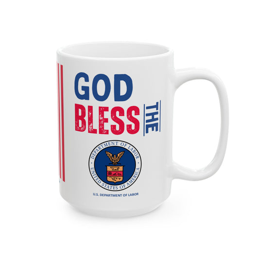 Labor - Cabinet - God Bless -  Mug - 15 oz