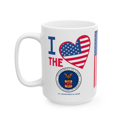 Labor - Cabinet - I Love -  Mug - 15 oz
