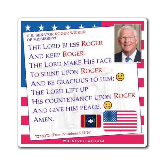 Roger Wicker - Legislative Senator Mississippi - The Aaronic Blessing Magnet - 4'' - [263]