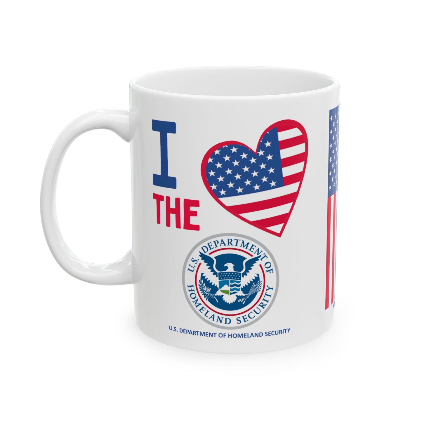 Homeland Security - Cabinet - I Love -  Mug - 11 oz