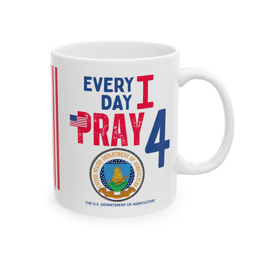 Agriculture - Cabinet - Every Day -  Mug - 11 oz