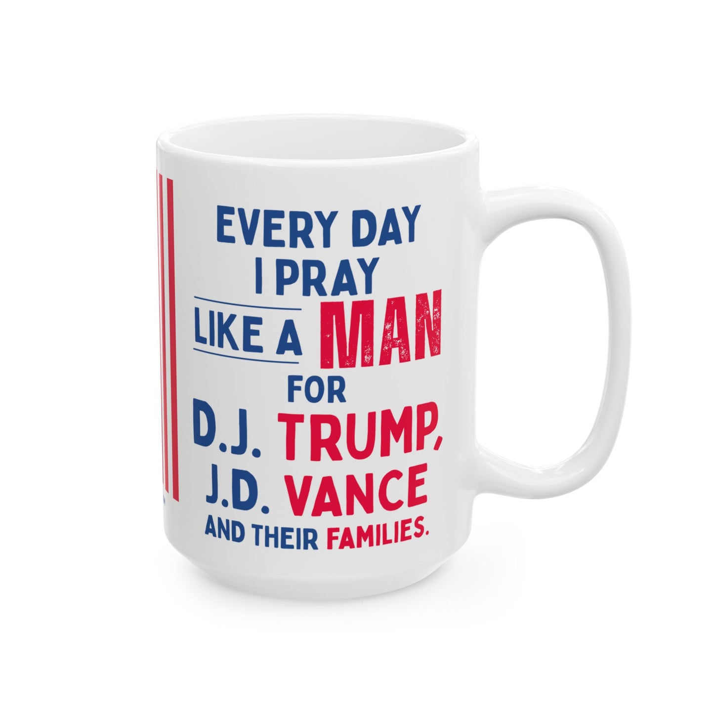 Donald John Trump. - JD Vance - I Pray - Mug - 15oz - [209]