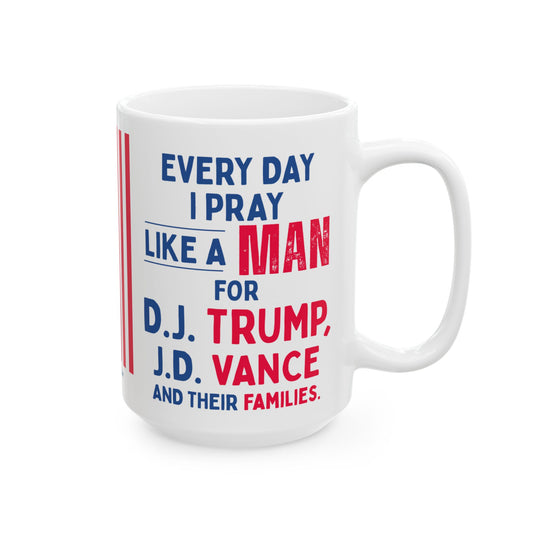 Donald John Trump. - JD Vance - I Pray - Mug - 15oz - [209]