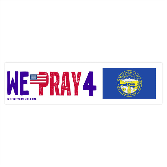 Nebraska - We Pray - Bumper Sticker - Large