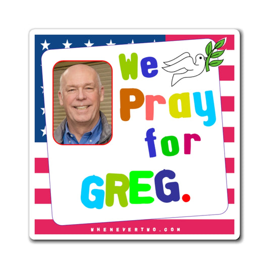 Greg Gianforte - State Executive Governor Montana - Noah's Rainbow Magnet - 3'' - [285]
