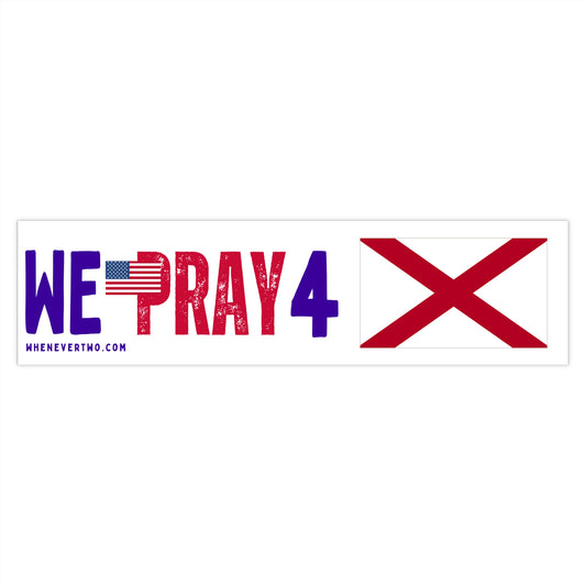 Alabama - We Pray - Bumper Sticker - Large