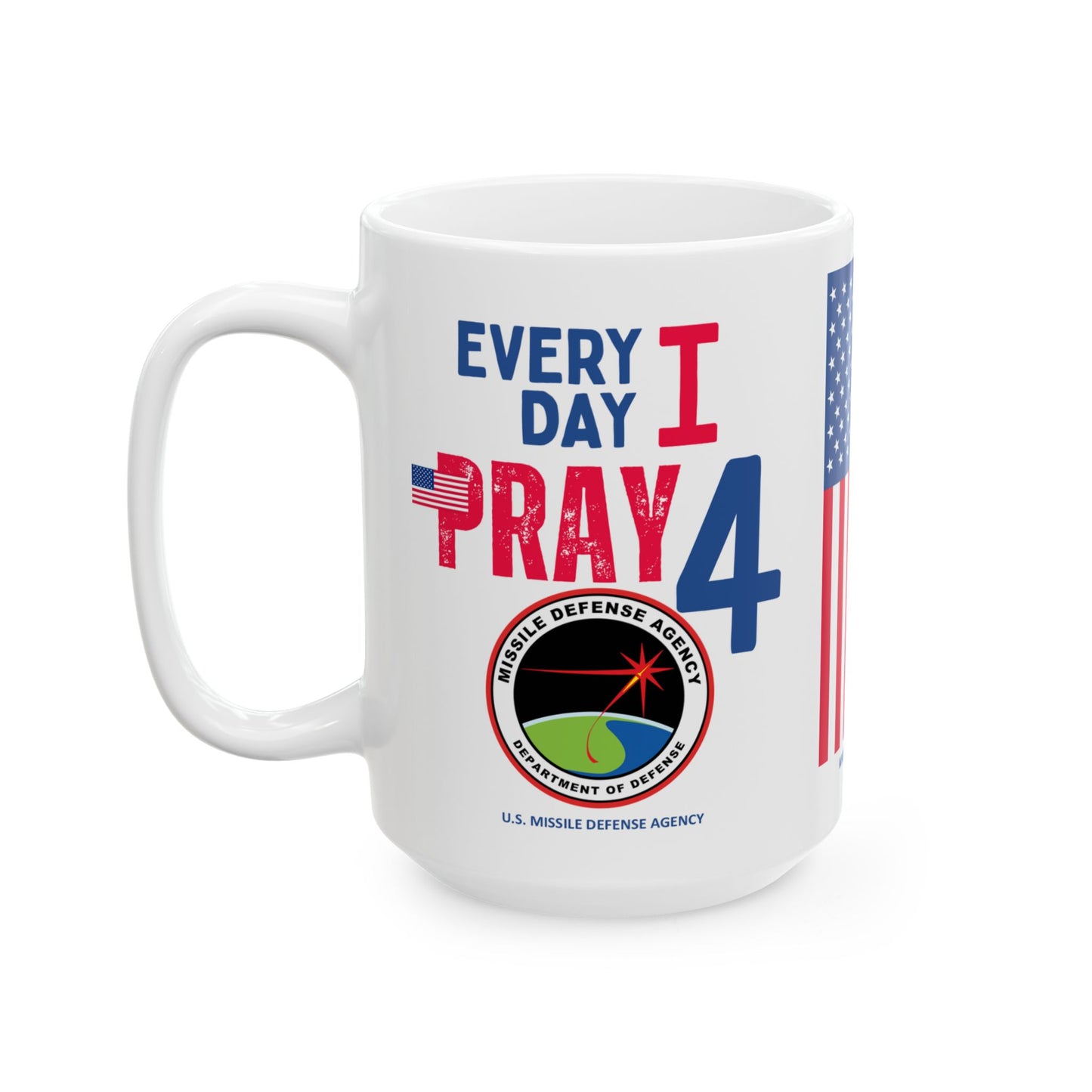 U.S.  Missile Defense Agency - Major Agencies - I Pray - Mug - 15 oz