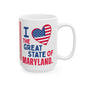 Maryland - I Love -  Mug - 11 oz