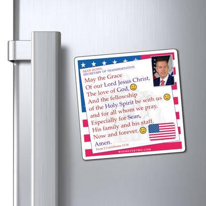 Sean Duffy - Executive Cabinet Secretary of Transportation - The Benediction Blessing Magnet - 4'' - [124]