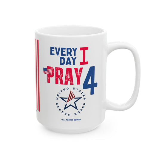 U.S. Access Board - Major Agencies - I Pray - Mug - 15 oz