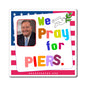 Piers Morgan - We The People - Noah's Rainbow Magnet - 3'' - [83]