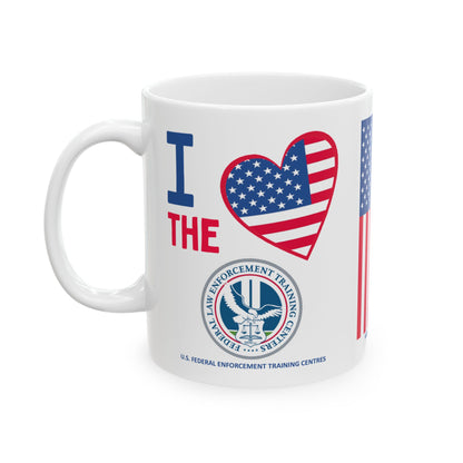 U.S. Federal Enforcement Training Centres - Major Agencies - I Love - Mug - 11 oz