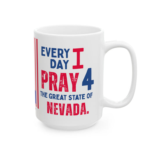 Nevada - I Pray For -  Mug - 15 oz