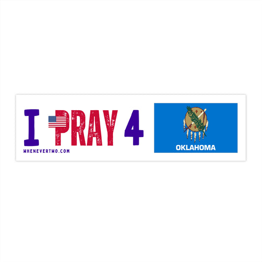 Oklahoma - I Pray - Bumper Sticker - Regular