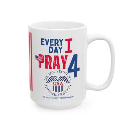 U.S. Social Security Administration - Major Agencies - I Pray - Mug - 15 oz