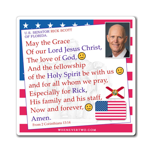 Rick Scott - Legislative Senator Florida - The Benediction Blessing Magnet - 4'' - [256]