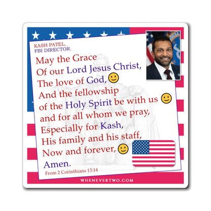Kash Patel - Executive Cabinet FBI Director - The Benediction Blessing Magnet - 4'' - [110]