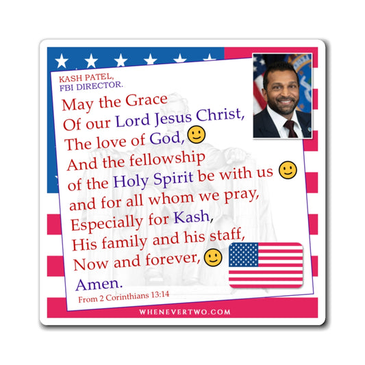 Kash Patel - Executive Cabinet FBI Director - The Benediction Blessing Magnet - 4'' - [110]