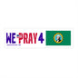 Washington - We Pray - Bumper Sticker - Regular