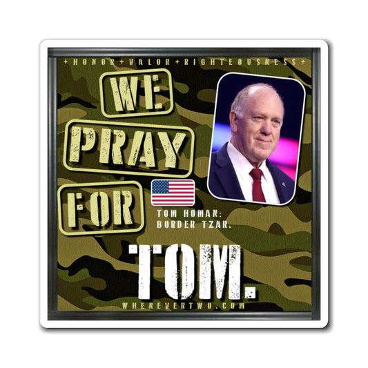 Tom Homan - Executive Cabinet Border Tzar - The Man Cave Magnet - 3'' - [113]