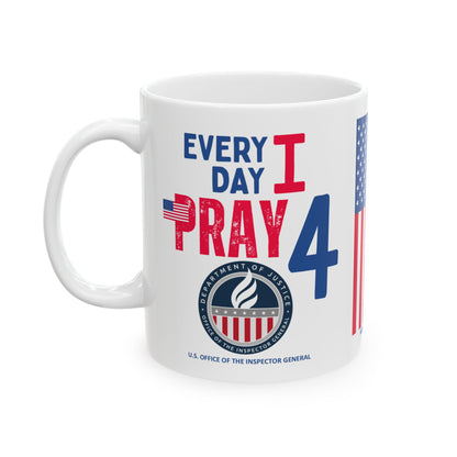 U.S. Office of the Inspector General - Major Agencies - I Pray - Mug - 11 oz
