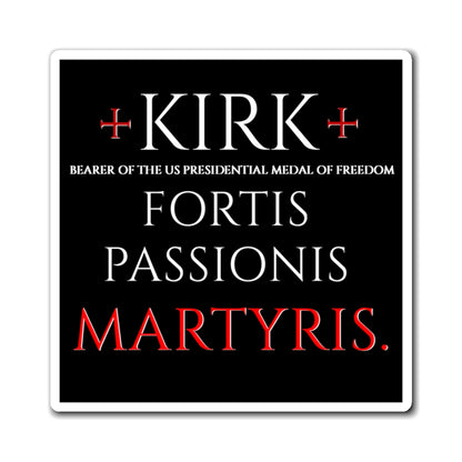 Charlie Kirk RIP - Families Of The Fallen - The Martyr Magnet - 3''