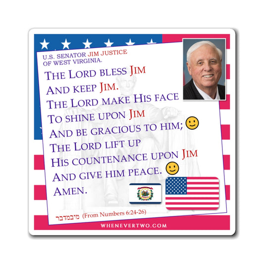 Jim Justice - Legislative Senator West Virginia - The Aaronic Blessing Magnet - 4'' - [238]