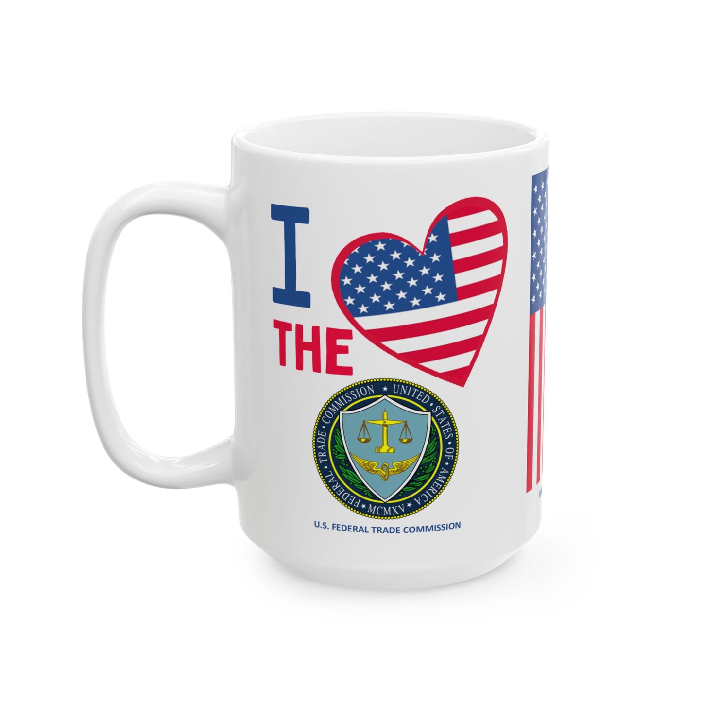 U.S. Federal Trade Commission - Major Agencies - I Love -  Mug - 15 oz