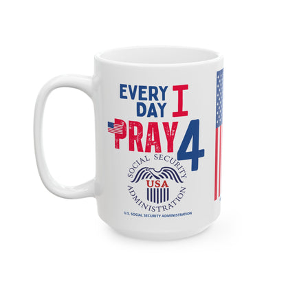 U.S. Social Security Administration - Major Agencies - I Pray - Mug - 15 oz