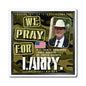 Larry Rhoden - State Executive Governor South Dakota - The Man Cave Magnet - 3'' - [293]