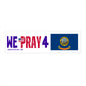 Idaho - We Pray - Bumper Sticker - Regular