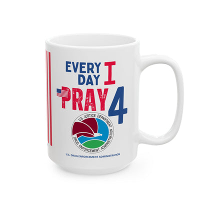 U.S. Drug Enforcement Administration - Major Agencies - I Pray - Mug - 15 oz