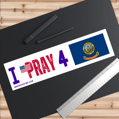 Idaho - I Pray - Bumper Sticker - Large