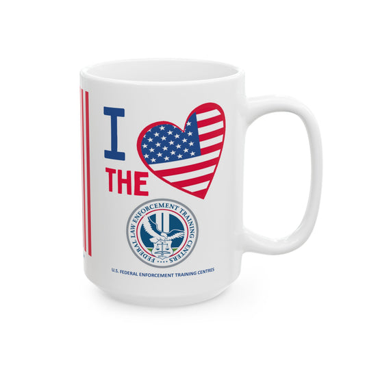 U.S. Federal Enforcement Training Centres - Major Agencies - I Love - Mug - 15 oz