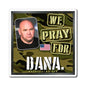Dana White - We The People - The Man Cave Magnet - 3'' - [23]