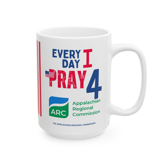 The Appalachian Regional Commission - Major Agencies - I Pray -  Mug - 15 oz