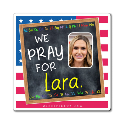 Lara Trump - We The People - The Blackboard Magnet - 3'' - [307]